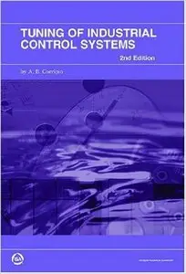 Tuning of Industrial Control Systems 2nd Edition