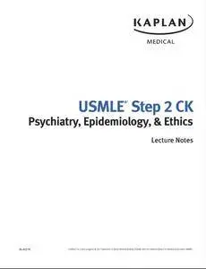 USMLE Step 2 CK Lecture Notes 2017: Psychiatry/Epidemiology