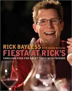 Fiesta at Rick's: Fabulous Food for Great Times with Friends (Repost)
