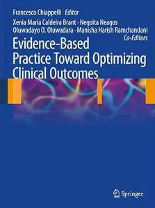 Evidence-Based Practice: Toward Optimizing Clinical Outcomes (Repost)