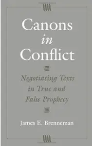 Canons in Conflict: Negotiating Texts in True and False Prophecy [Repost]