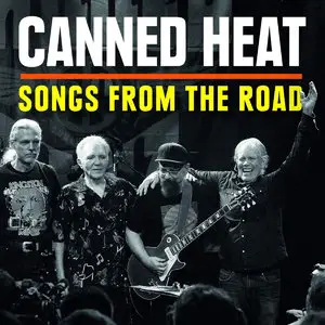 Canned Heat - Songs From The Road (2015)