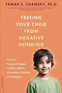 Freeing Your Child from Negative Thinking