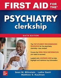 First Aid for the Psychiatry Clerkship, 6th Edition