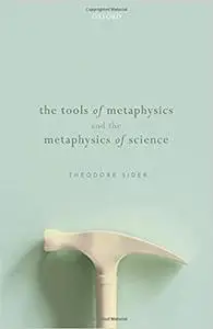 The Tools of Metaphysics and the Metaphysics of Science (Repost)