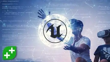 Unreal VR Dev: Make VR Experiences with Unreal Engine in C++