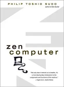 «Zen Computer» by Philip Toshio Sudo