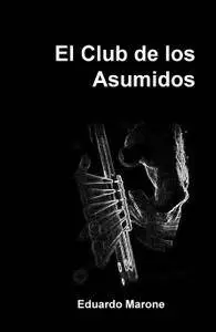 El Club de los asumidos