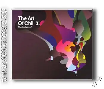 VA - Art of Chill 3 mixed by System 7 (2007)