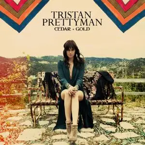 Tristan Prettyman - Cedar + Gold (2012/2019) [Official Digital Download]