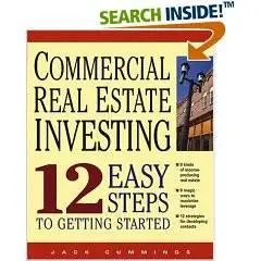 Commercial Real Estate Investing 12 Easy Steps to Getting Started