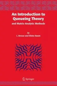 An Introduction to Queueing Theory: and Matrix-Analytic Methods (Repost)
