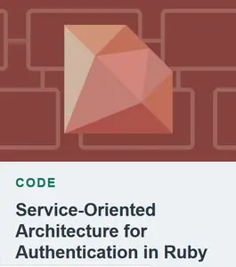 Service-Oriented Architecture for Authentication in Ruby