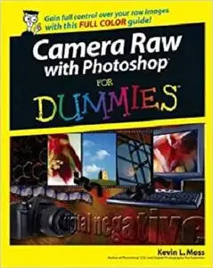 Camera Raw with Photoshop For Dummies [Repost]