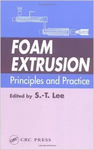Foam Extrusion: Principles and Practice (Repost)