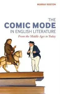 The Comic Mode in English Literature: From the Middle Ages to Today (repost)