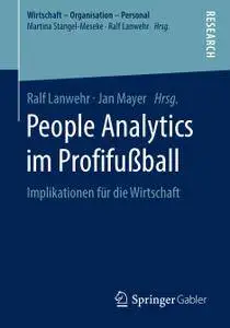 People Analytics im Profifußball: Implikationen für die Wirtschaft (Repost)