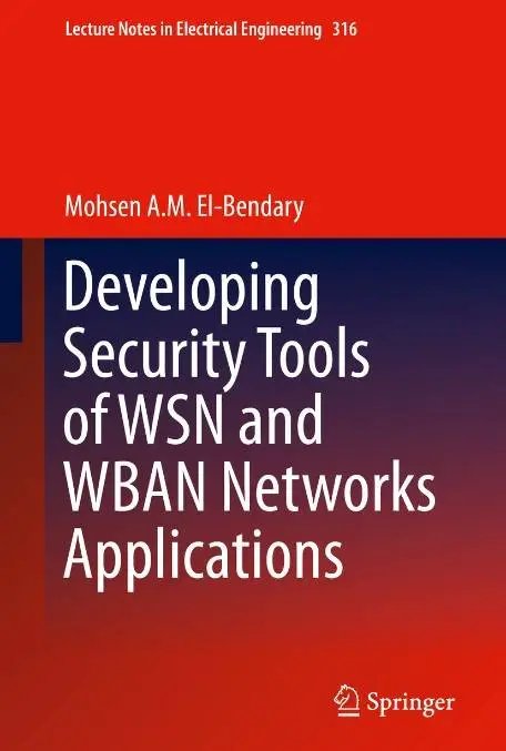 Developing Security Tools of WSN and WBAN Networks Applications
