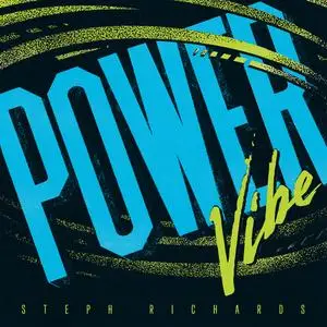 Steph Richards feat. Joshua White, Stomu Takeishi, Gerald Cleaver & Max Jaffee - Power Vibe (2024) [Digital Download 24/96]