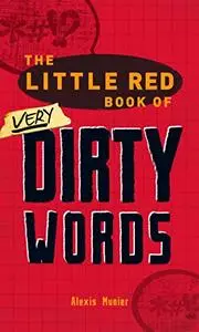 The Little Red Book of Very Dirty Words