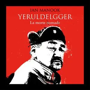 «Yeruldelgger 3. La morte nomade» by Ian Manook