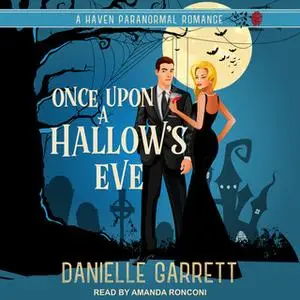 «Once Upon a Hallow's Eve» by Danielle Garrett