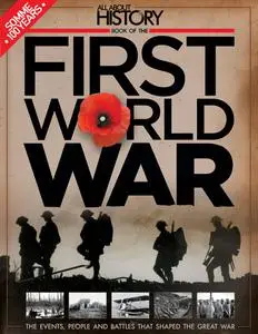 All About History Book of The First World War – 20 August 2016