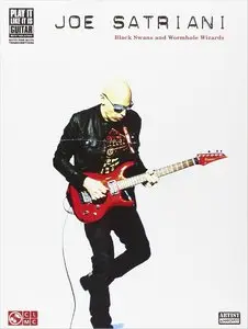 Joe Satriani: Black Swans And Wormhole Wizards (Guitar Tab Songbook) by Joe Satriani