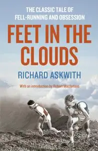 Feet In The Clouds: a tale of fell-running and obsession