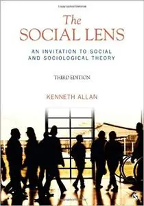 The Social Lens: An Invitation to Social and Sociological Theory