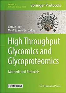 High-Throughput Glycomics and Glycoproteomics: Methods and Protocols (Repost)