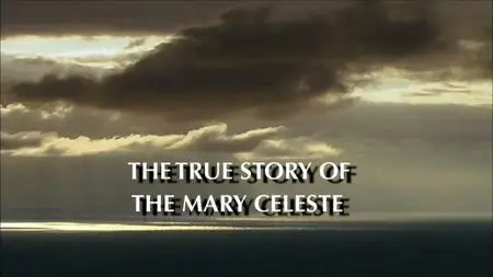 The True Story of the Mary Celeste (2007)