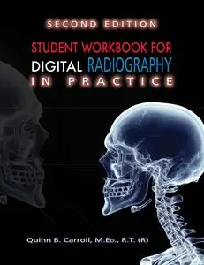 Student Workbook for Digital Radiography in Practice, 2nd Edition