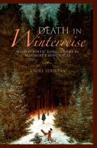 Death in Winterreise: Musico-Poetic Associations in Schubert's Song Cycle