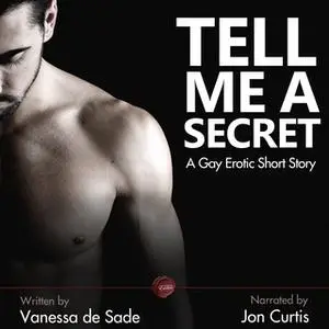 «Tell Me a Secret» by Vanessa de Sade