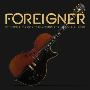 Foreigner - Foreigner with the 21st Century Symphony Orchestra & Chorus (2018)