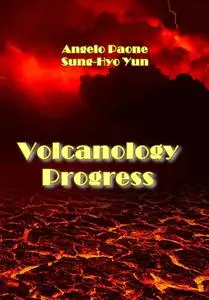 "Volcanology Progress" ed. by Angelo Paone, Sung-Hyo Yun