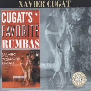 Xavier Cugat - Cugat`s Favorite Rumbas & Mambo At The Waldorf  (2000)