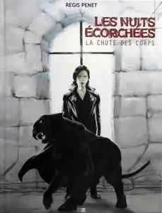 Les nuits écorchées - Tome 02 - La chute des corps