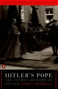 Hitler's Pope: The Secret History of Pius XII