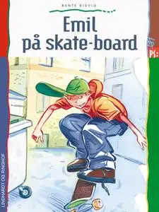 «Emil på skateboard» by Bente Risvig