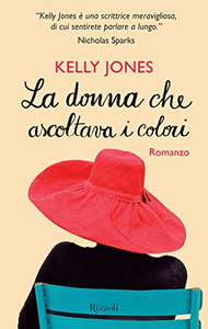 La donna che ascoltava i colori - Kelly Jones