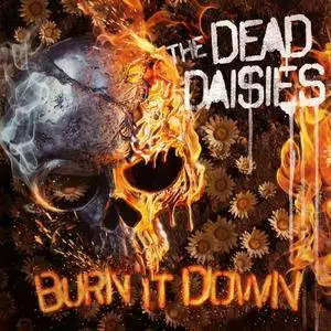 The Dead Daisies - Burn It Down (2018)