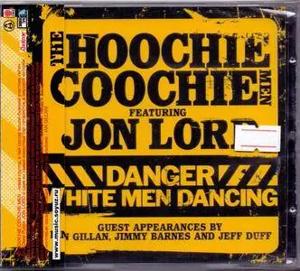The Hoochie Coochie Men Feat. Jon Lord - Danger White Men Dancing (2007)