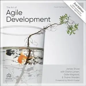 The Art of Agile Development, 2nd Edition [Audiobook]