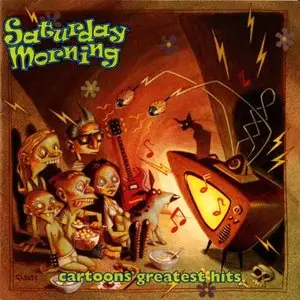 Various Artists - Saturday Morning Cartoons' Greatest Hits (1995)