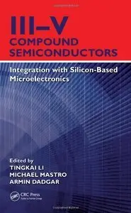 III-V Compound Semiconductors: Integration with Silicon-Based Microelectronics (Repost)