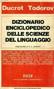 Oswald Ducrot, Tzvetan Todorov, "Dizionario enciclopedico delle scienze del linguaggio"