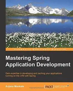 Mastering Spring Application Development (Repost)