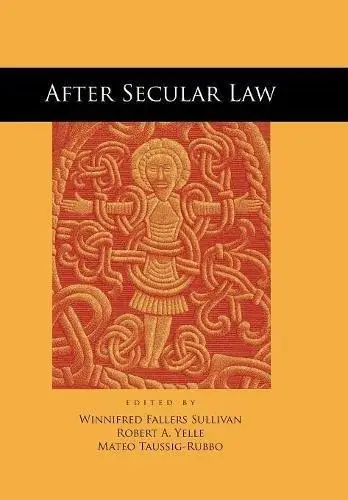 After Secular Law (The Cultural Lives of Law)